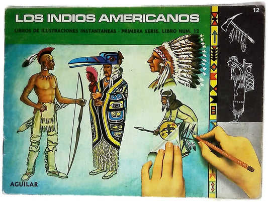 Los indios americanos libros de ilustraciones instantáneas primera serie libro Nº 12