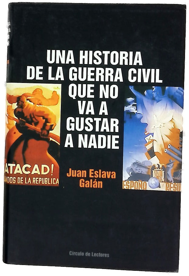 Una historia de la guera civil que no va a gustar a nadie