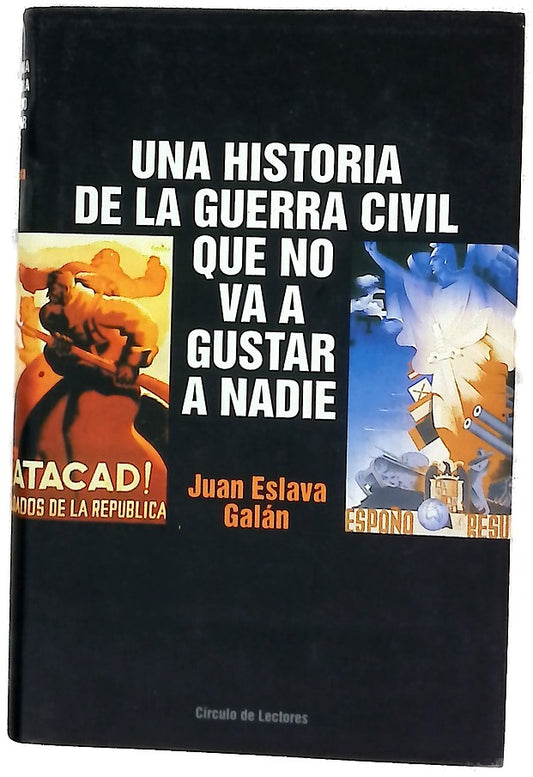 Una historia de la guera civil que no va a gustar a nadie