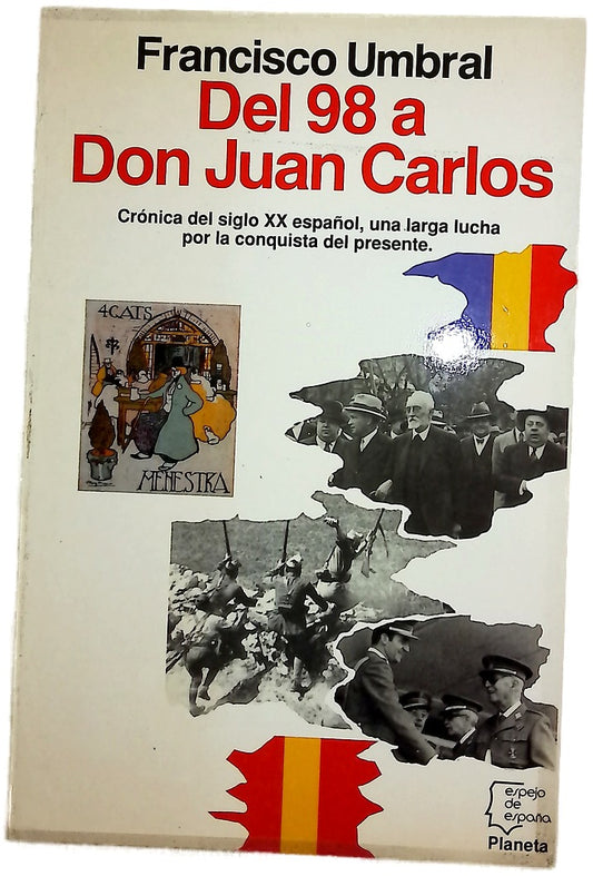 Del 98 a Don Juan Carlos