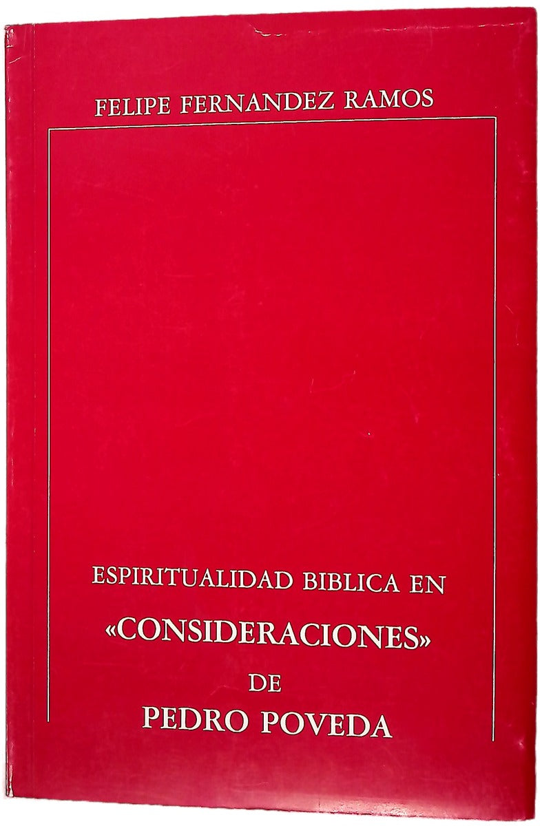 Espiritualidad bíblica en "Consideraciones" de Pedro Poveda