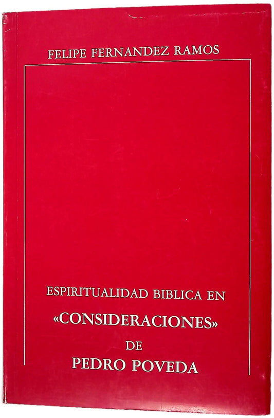 Espiritualidad bíblica en "Consideraciones" de Pedro Poveda