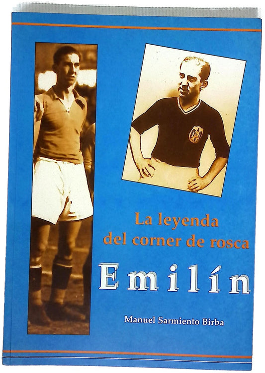 Emilín la leyenda del córner de rosca