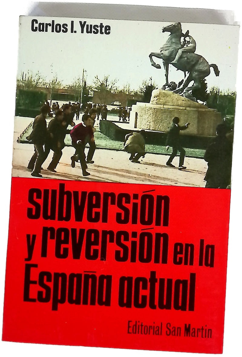 Subversión y reversión en la España actual
