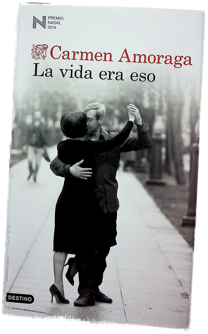 La vida era eso
