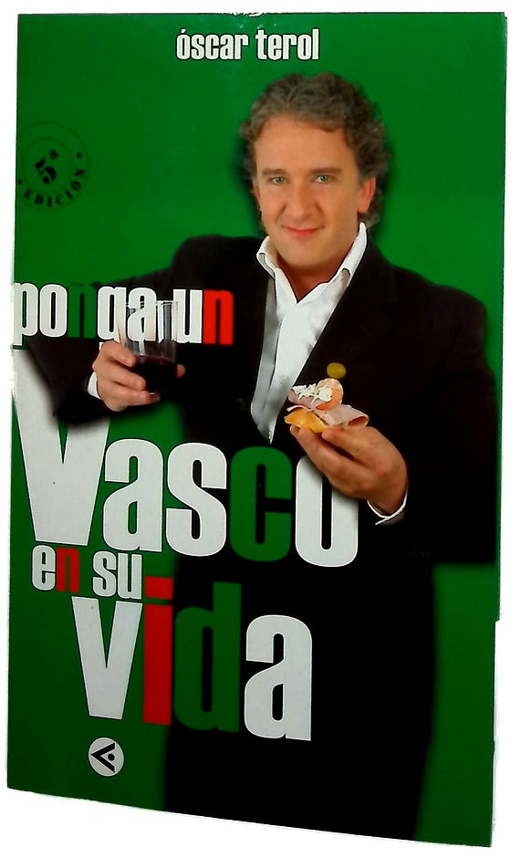 Ponga un vasco en su vida