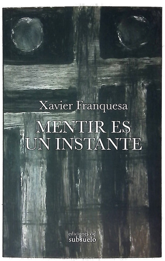 Mentir es un instante