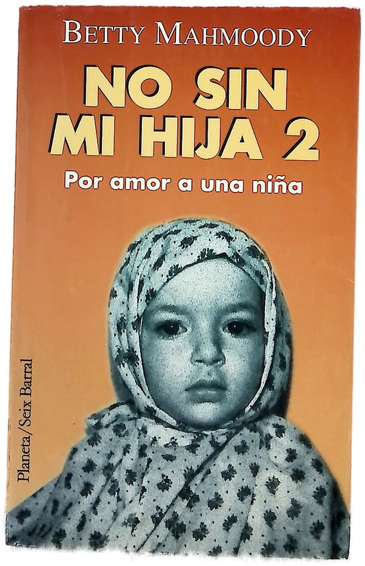 Por amor a una niña No sin mi hija 2