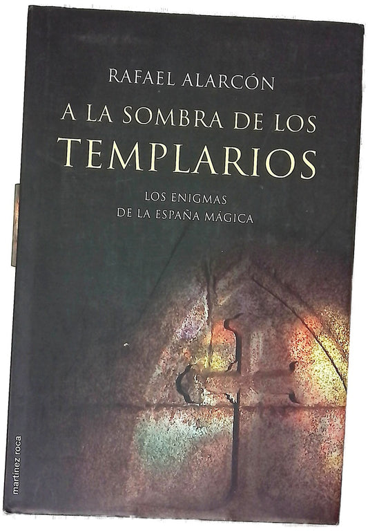 A la sombra de los templarios interrogantes sobre esoterismo medieval