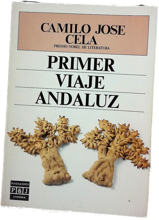 Primer viaje andaluz notas de un vagabundaje por Jaén, Córdoba, Sevilla, Huelva y sus tierras