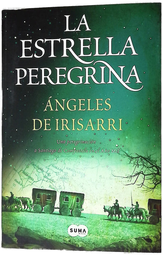 La estrella peregrina una peregrinación a Santiago de Compostela en el año mil