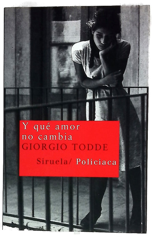 Y qué amor no cambia