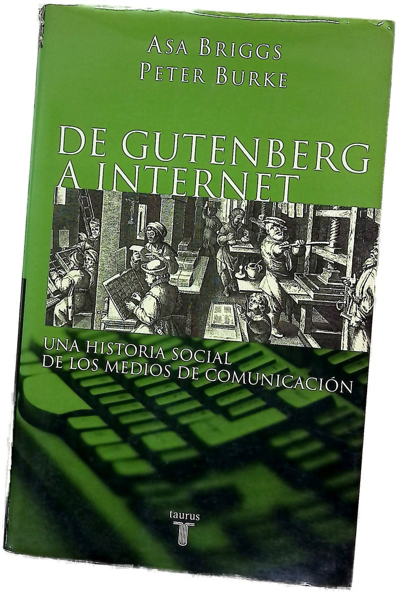 De Gutenberg a Internet una historia social de los medios de comunicación