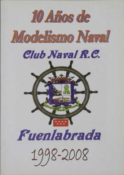 10 Años de modelismo Naval