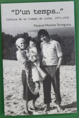 "D'un temps--" : crónica de un tiempo de lucha, 1971-1978
