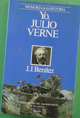 Yo, Julio Verne confesiones del más incomprendido de los genios