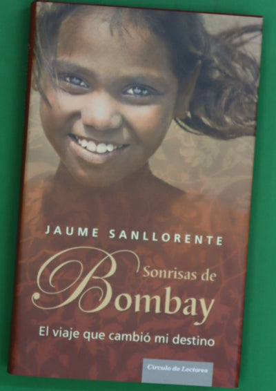 Sonrisas de Bombay el viaje que cambió mi destino