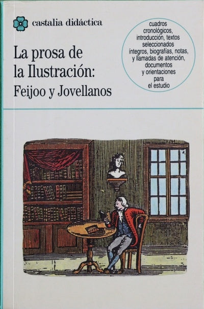 La prosa de la ilustración Feijoo y Jovellanos