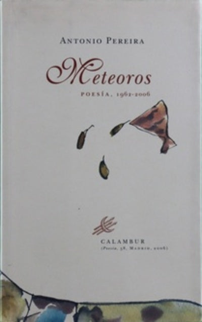 Meteoros poesía, 1962-2006