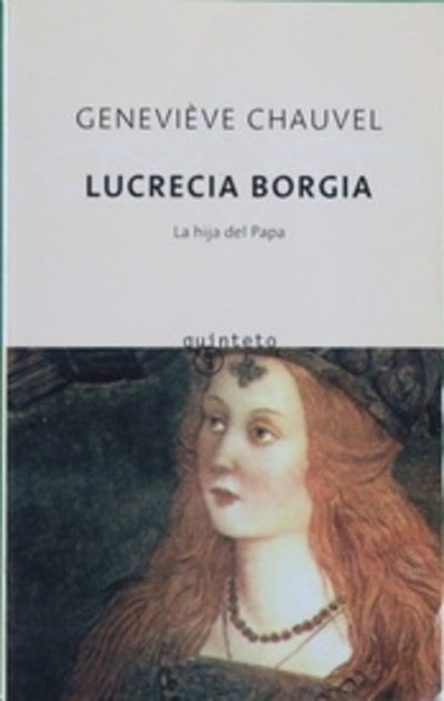 Lucrecia Borgia la hija del Papa