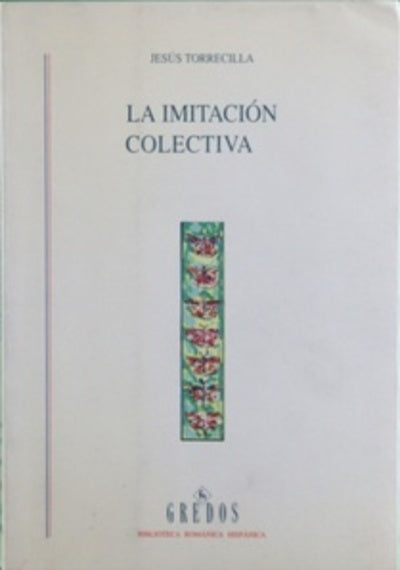 La imitación colectiva modernidad vs. autenticidad en la literatura española