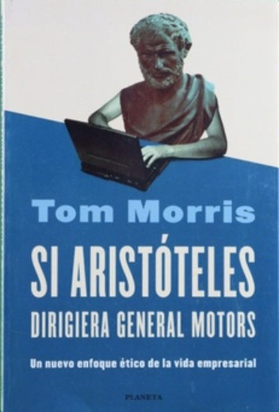 Si Aristóteles dirigiera General Motors
