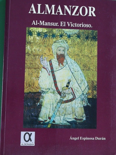 Almanzor Al-Mansur, el victorioso por Allah