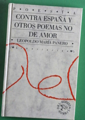 Contra España y otros poemas no de amor